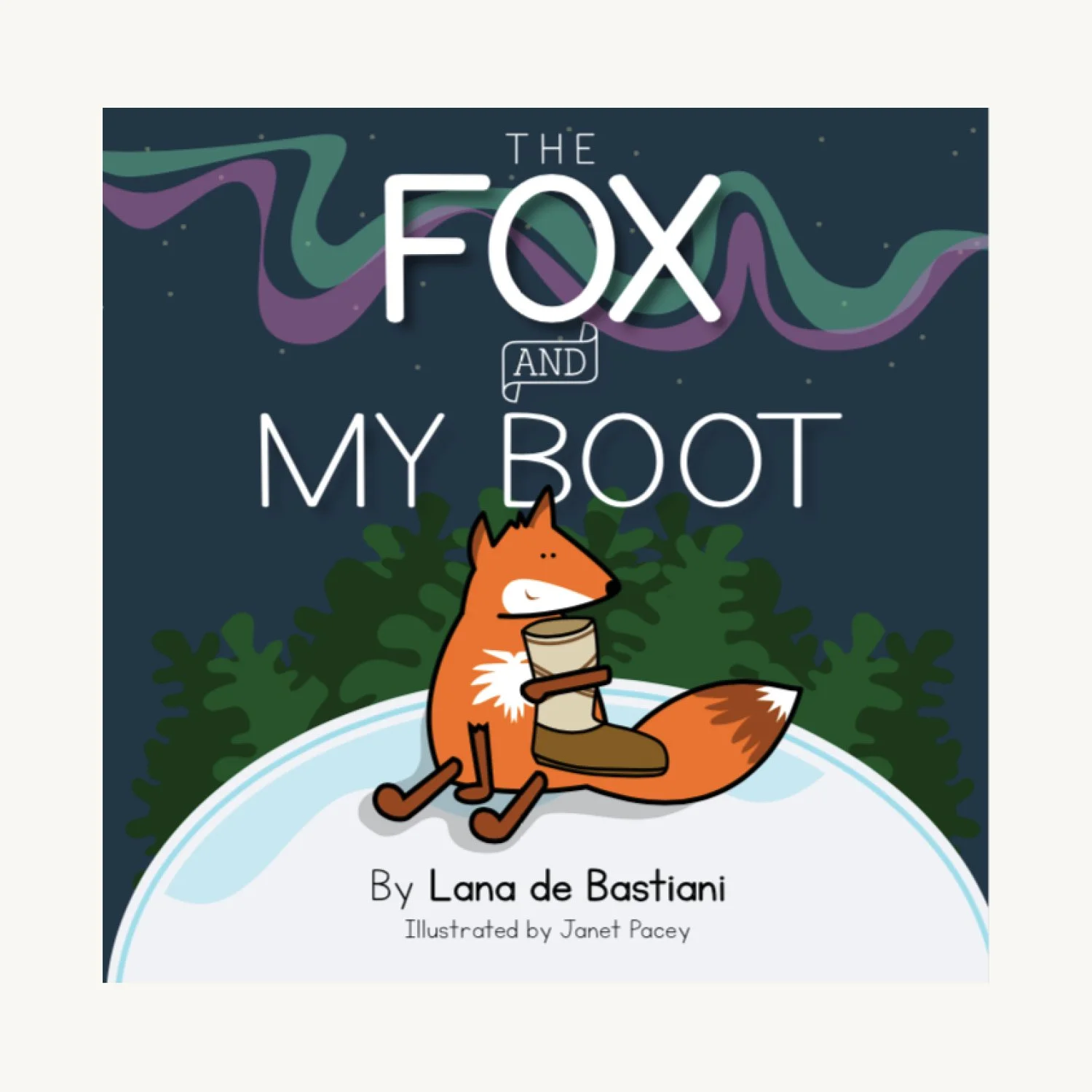 The Fox and My Boot — Northern Quill Publishing